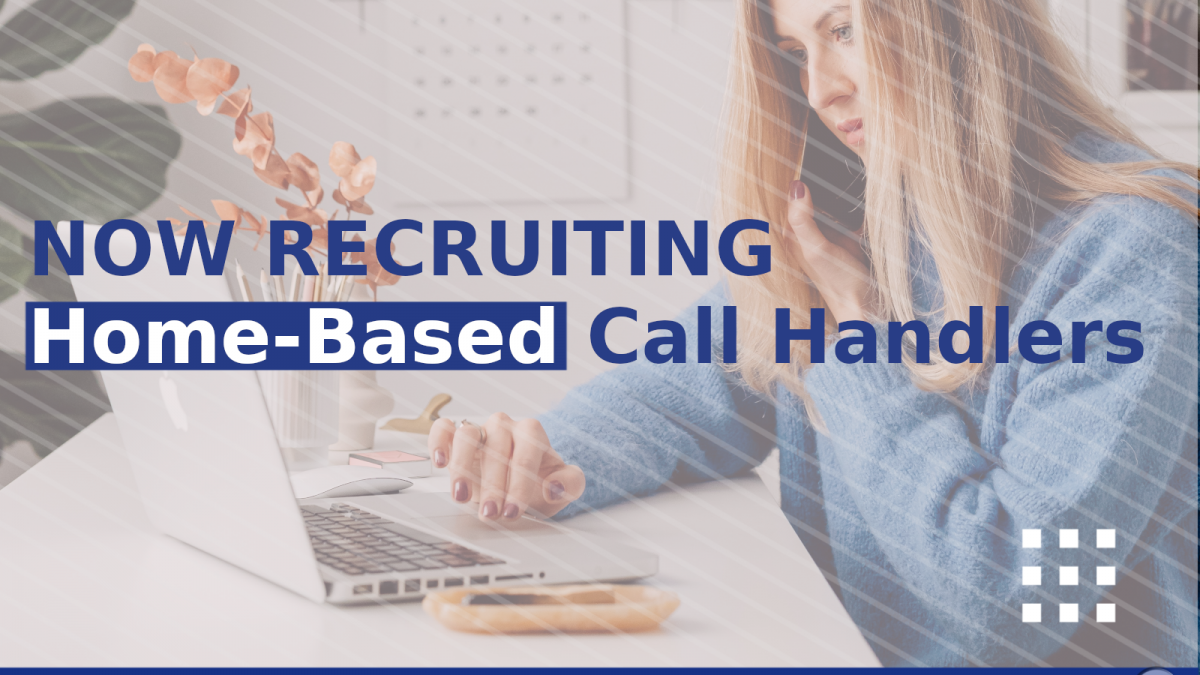 Call Handler (Home Based) • Staff One